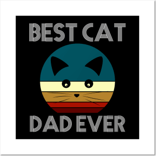 Best Cat Dad Ever Posters and Art
